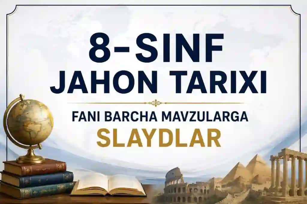 8-sinf jahon tarixi mavzulariga slaydlar