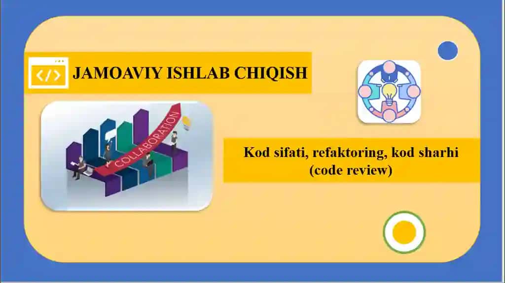 Kod sifati, refaktoring, kod sharhi (code review)
