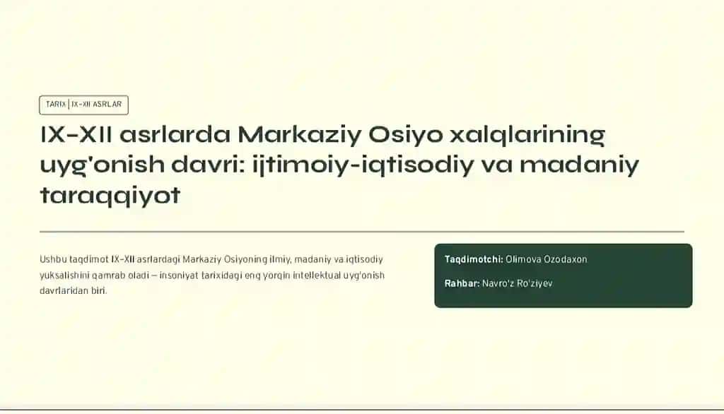IX–XII asrlarda Markaziy Osiyo xalqlarining
uyg'onish davri: ijtimoiy-iqtisodiy va madaniy
taraqqi