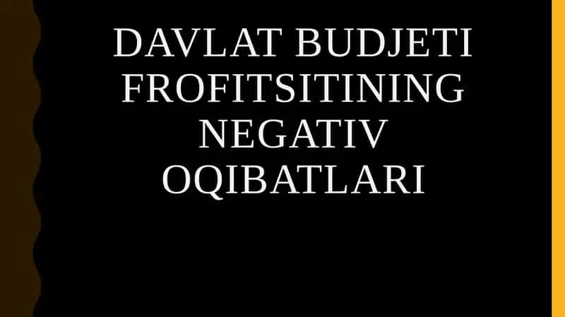 DAVLAT BUDJETI FROFITSITINING NEGATIV OQIBATLARI