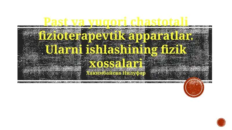 O'tgan davr va yuqori chastotali fizioterapiya apparatlari
