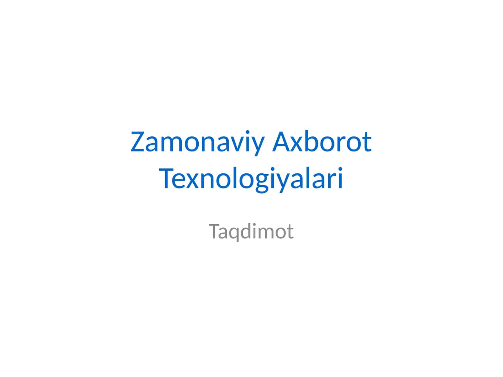 Zamonaviy Axborot Texnologiyalari