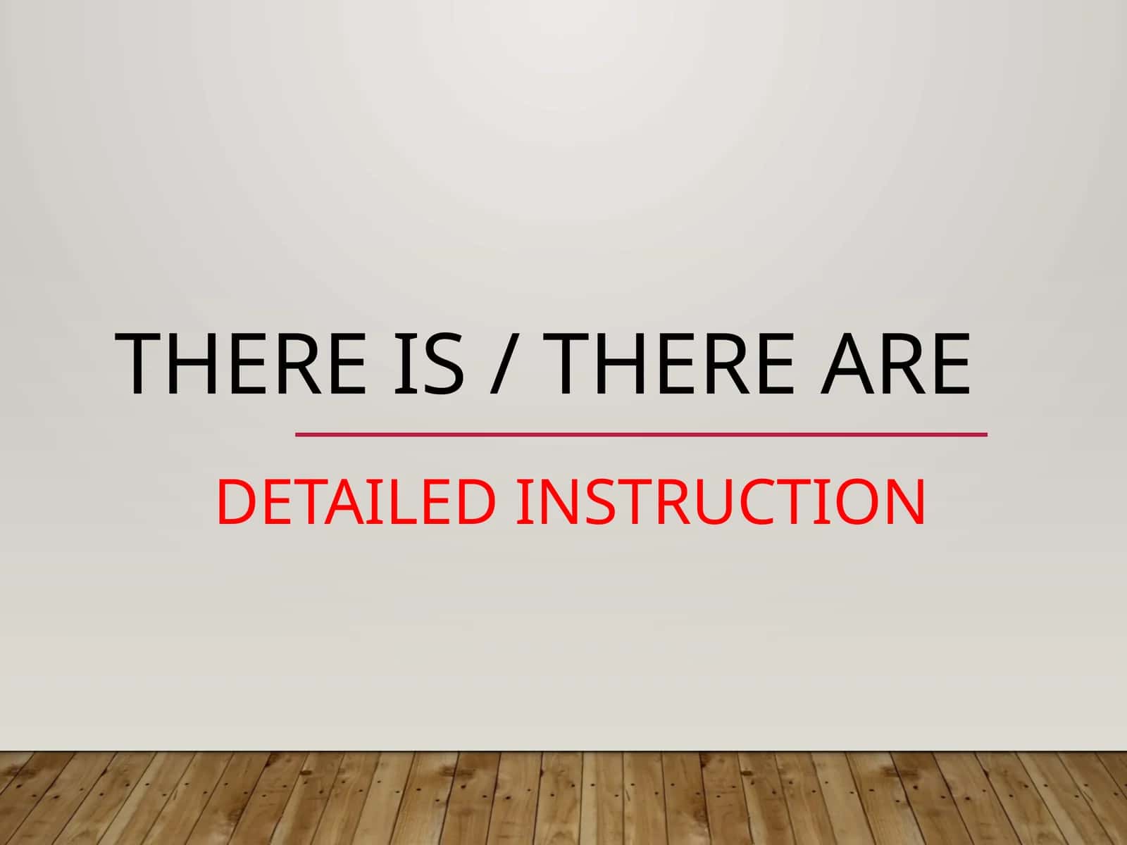 There is / There are