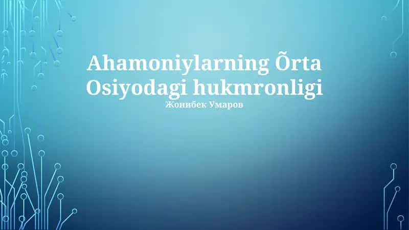 Ahamoniylarning Õrta Osiyodagi hukmronligi