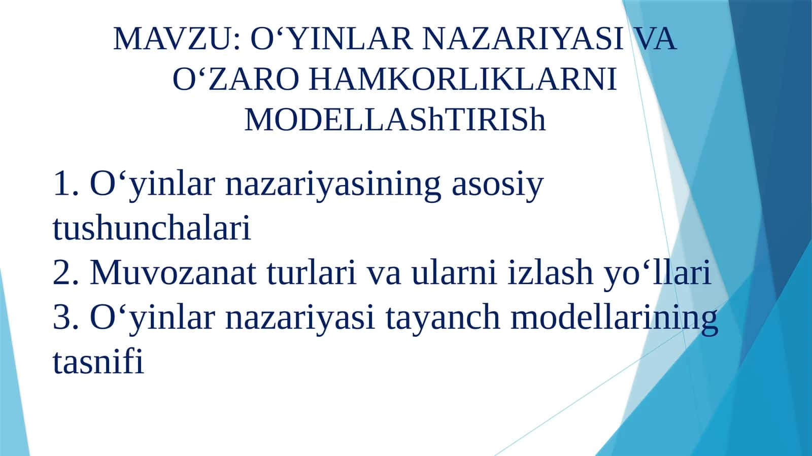 O‘YINLARNAZARIYASI VA O‘ZARO HAMKORLIKLARNI MODELLAShTIRISh