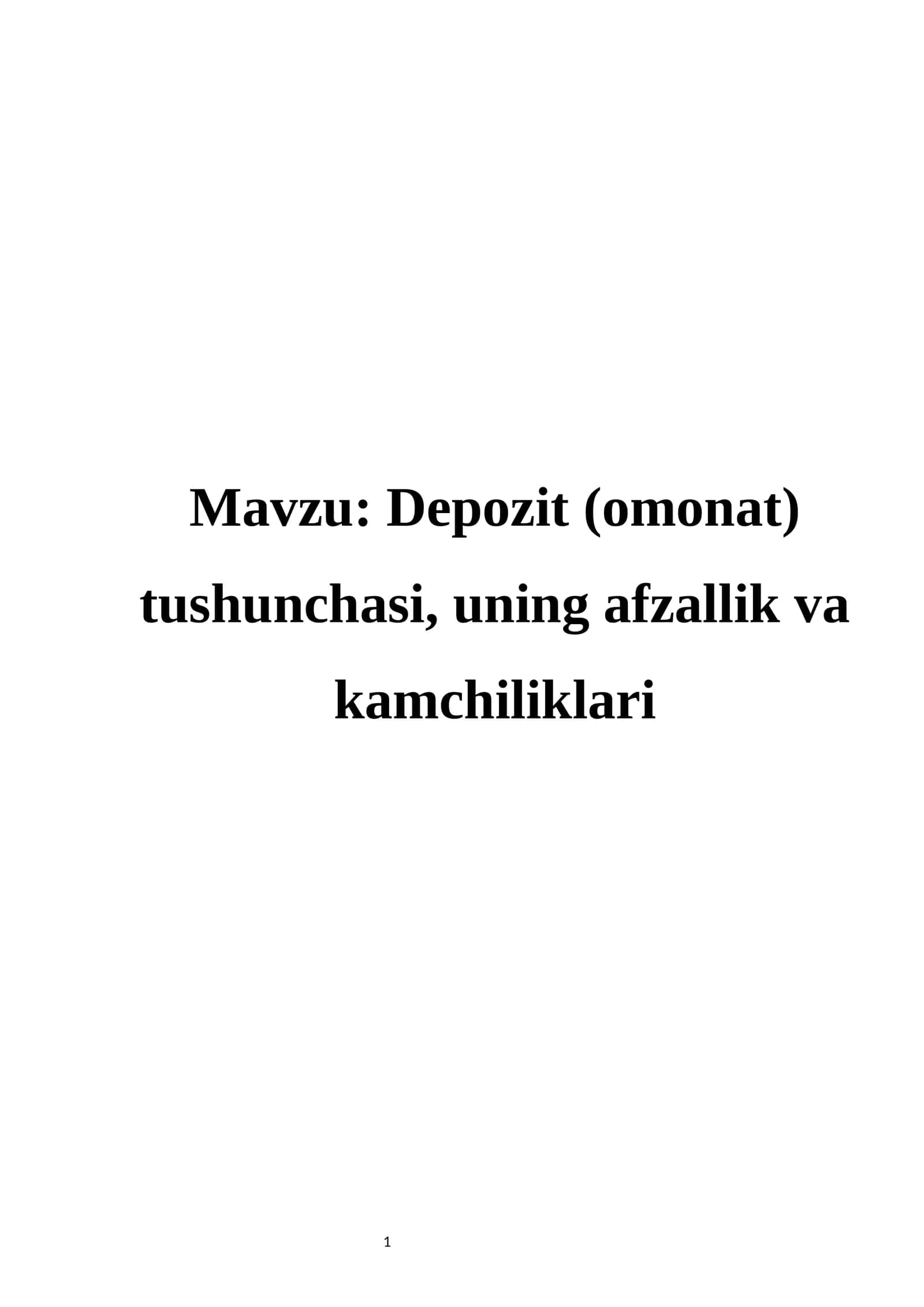 Depozit (omonat) tushunchasi, uning afzallik va kamchiliklari