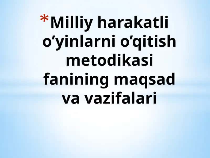 Milliy harakatli o’yinlar o’qitish metodikasi fani