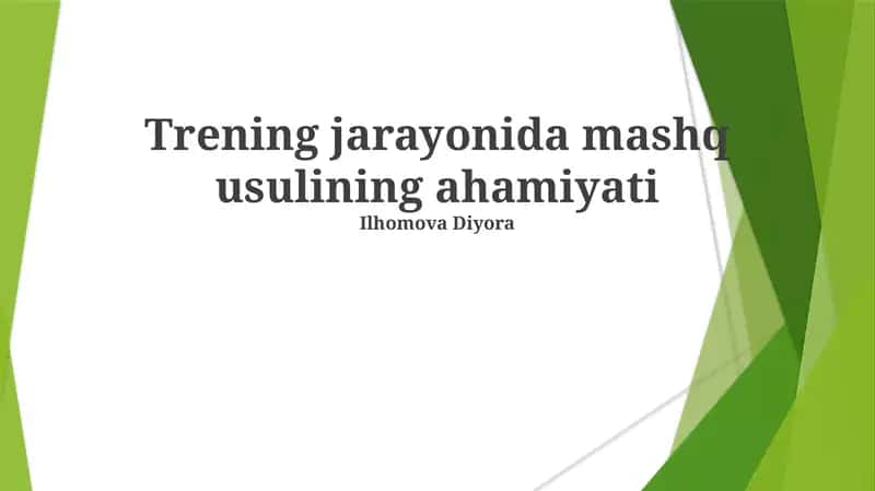 Trening jarayonida mashq usulining ahamiyati