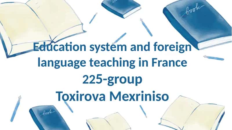 Education system and foreign language teaching in France