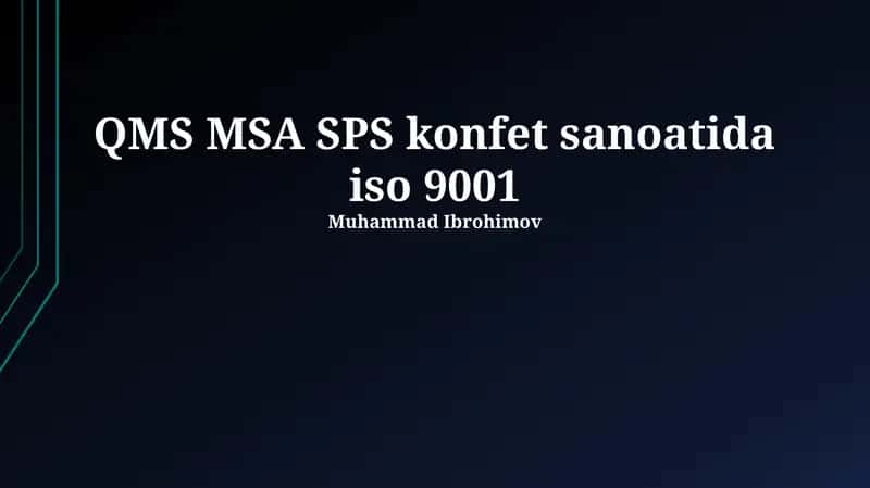 QMS MSA SPS va ISO 9001: Ta'riflar va Qandolat Sanoatida Qo'llanilishi
