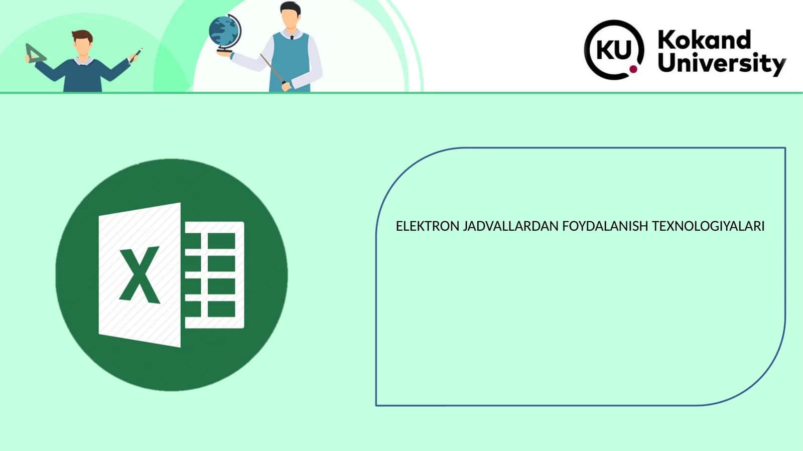ELEKTRON JADVALLARDAN FOYDALANISH TEXNOLOGIYALARI