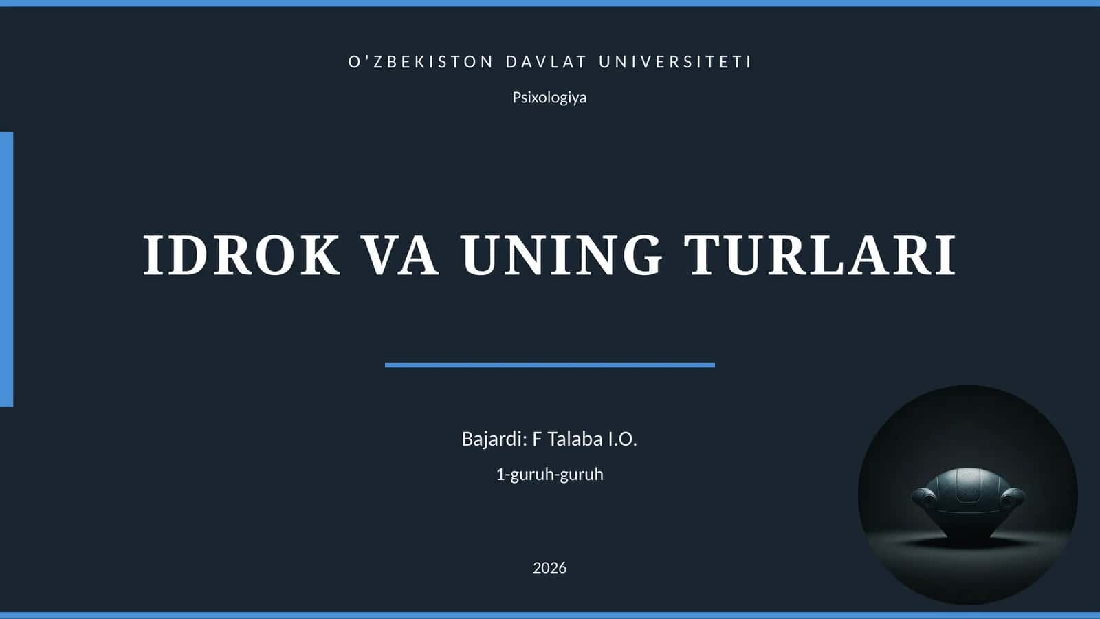 IDROK VA UNING TURLARI
