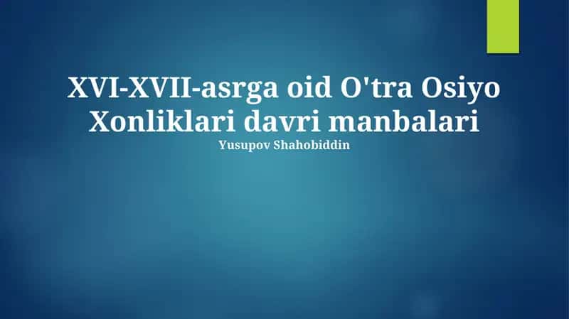 O'tra Osiyo Xonliklari davri manbalari