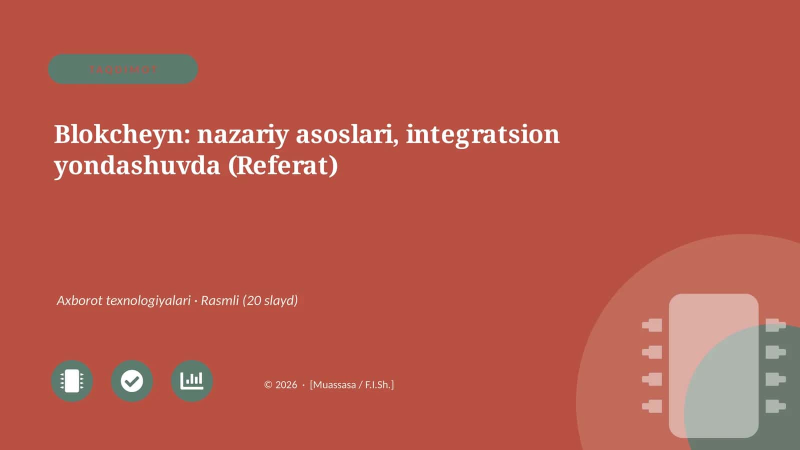 Blokcheyn: nazariy asoslari, integratsion yondashuvda (Referat)