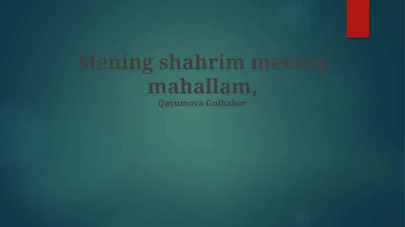 Mening shahrim mening mahallam
