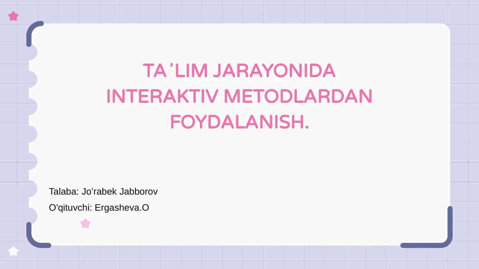 Ta'lim jarayonida interaktiv metodlarning ahamiyati