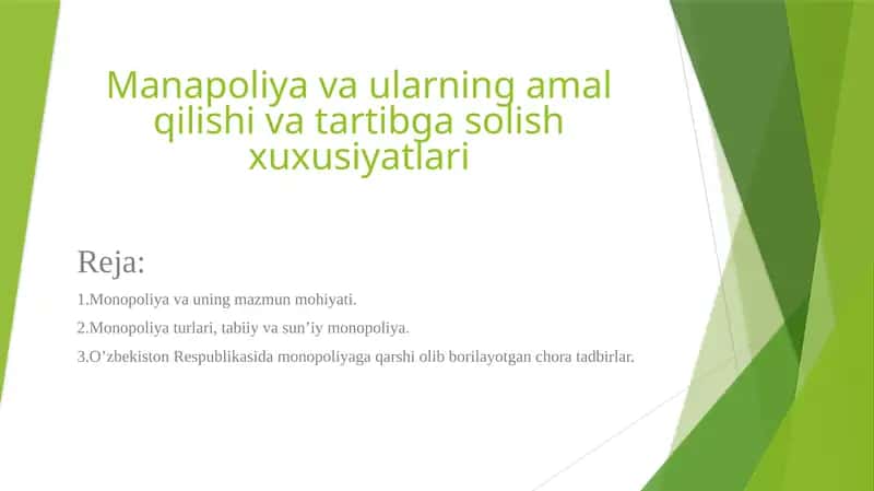 Monopoliyavaularning amalqilish va tartibga solish xususiyatlari