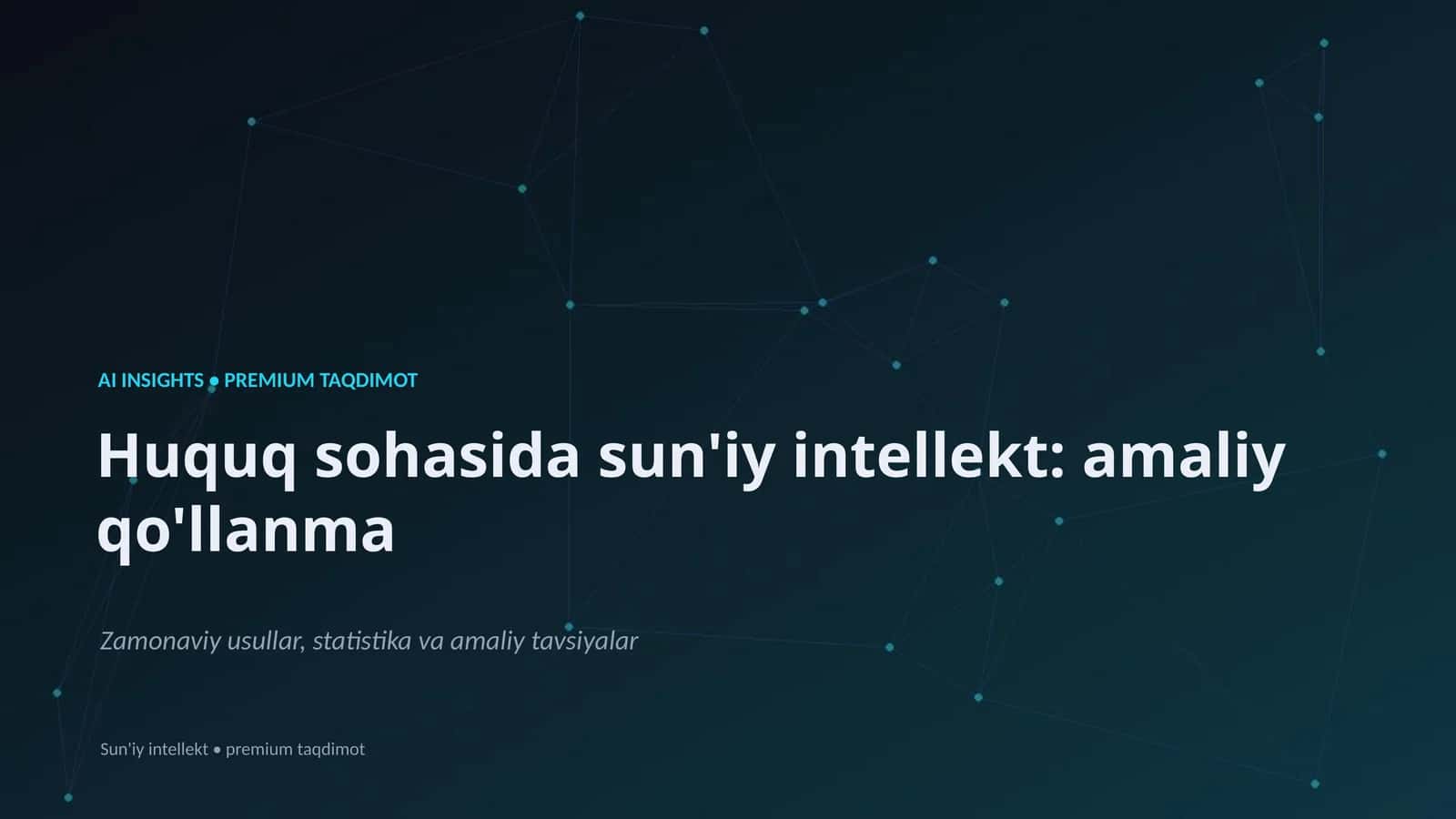 Huquq sohasida sun'iy intellekt: amaliy qo'llanma
