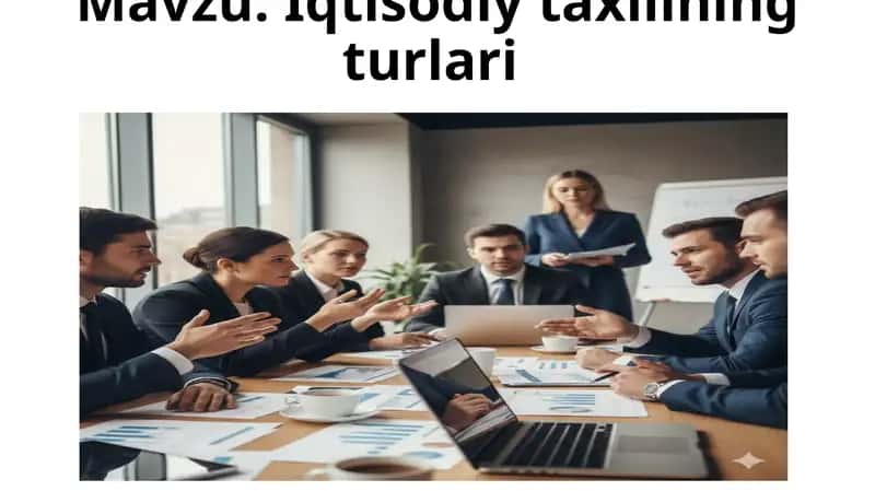 Iqtisodiy taxlilning turlari