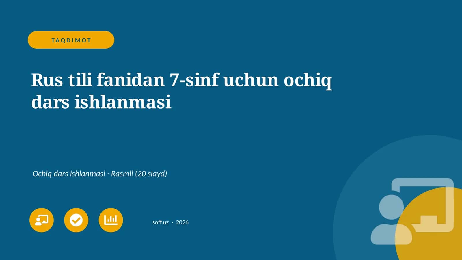 Rus tili fanidan 7-sinf uchun ochiq dars ishlanmasi