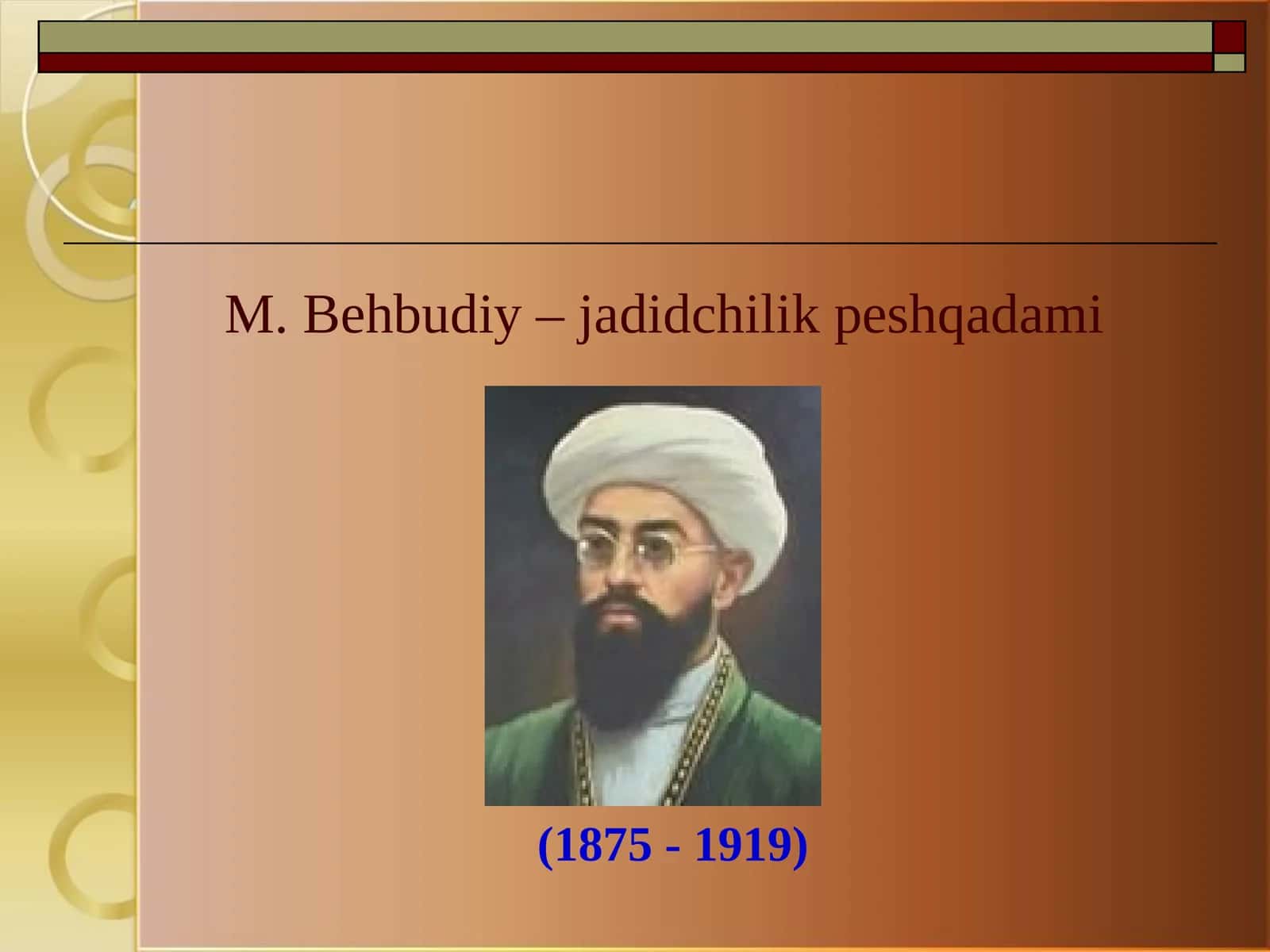 M.Behbudiy-jadidchilik peshqadami