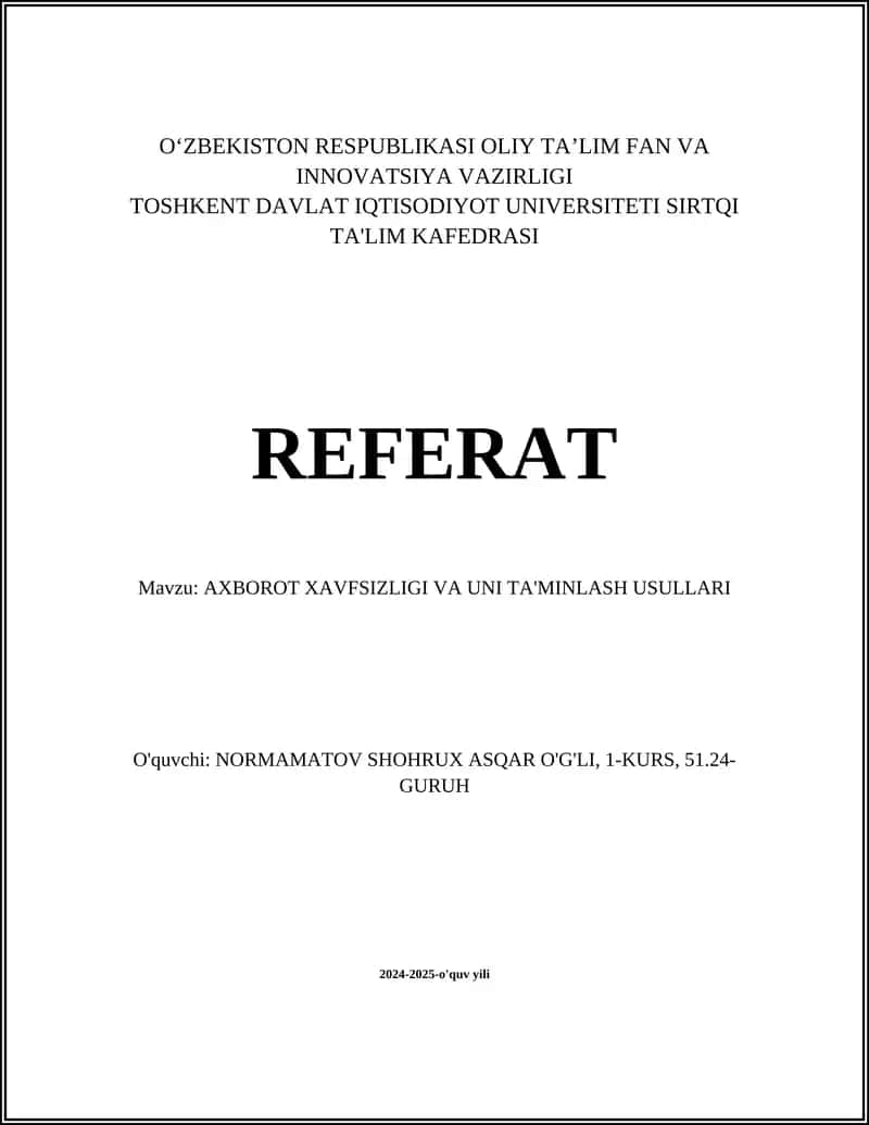 AXBOROT XAVFSIZLIGI VA UNI TA'MINLASH USULLARI