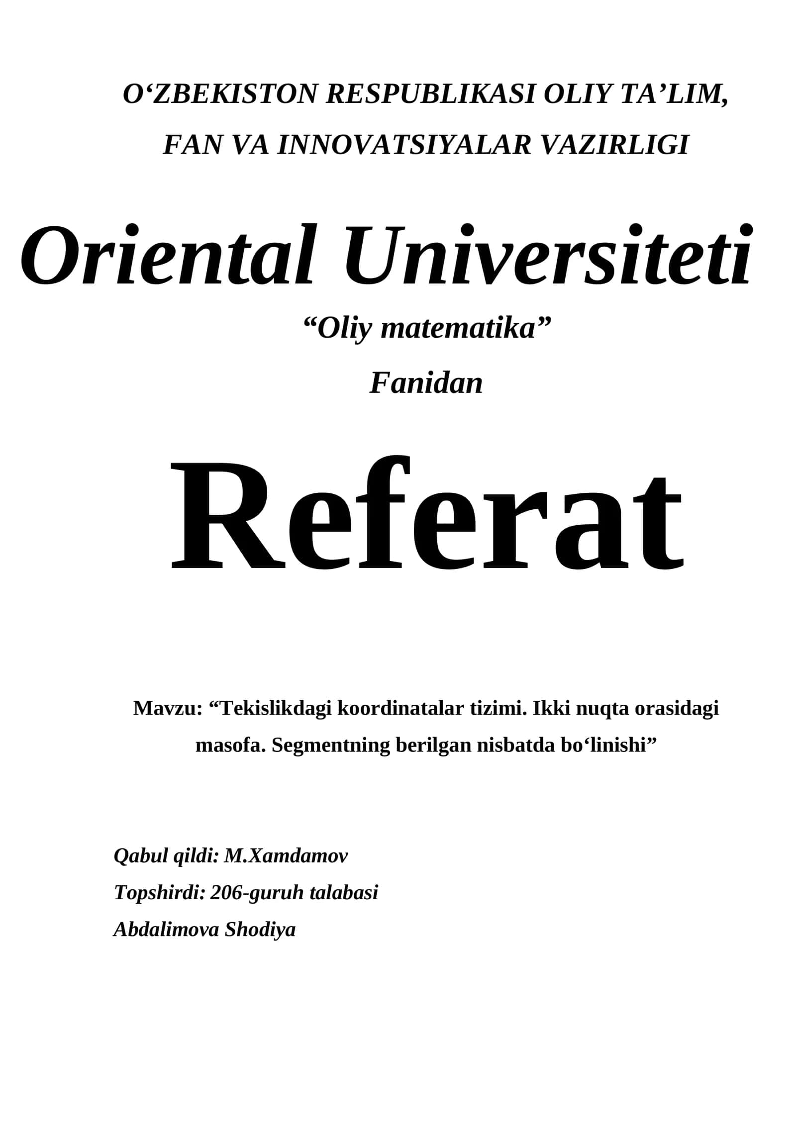 Tekislikdagi koordinatalar tizimi. Ikki nuqta orasidagi masofa va Segmentning berilgan nisbatda bo‘linishi