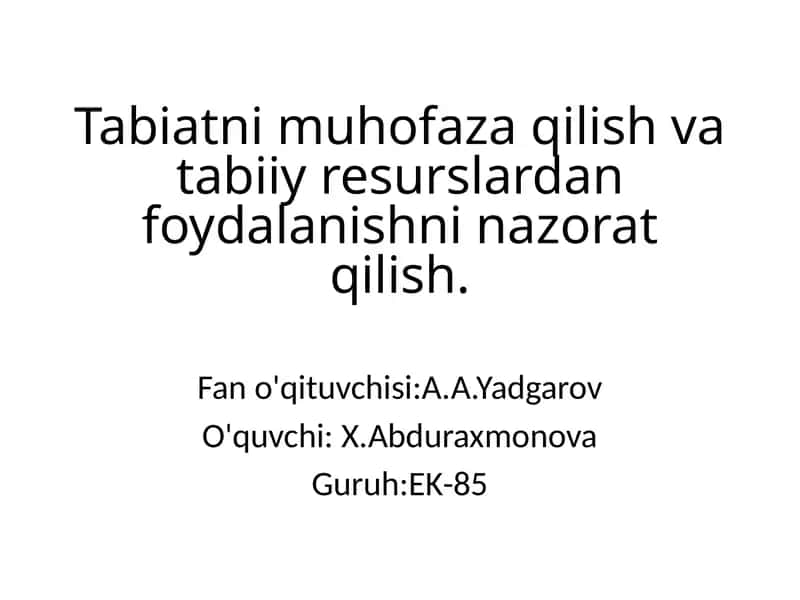 Tabiatni muhofaza qilish va tabiiy resurslardan foydalanishni nazorat qilish