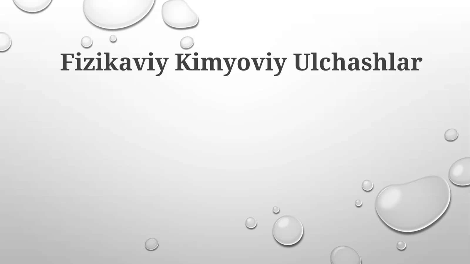 Fizikaviy Kimyoviy Ulchashlar