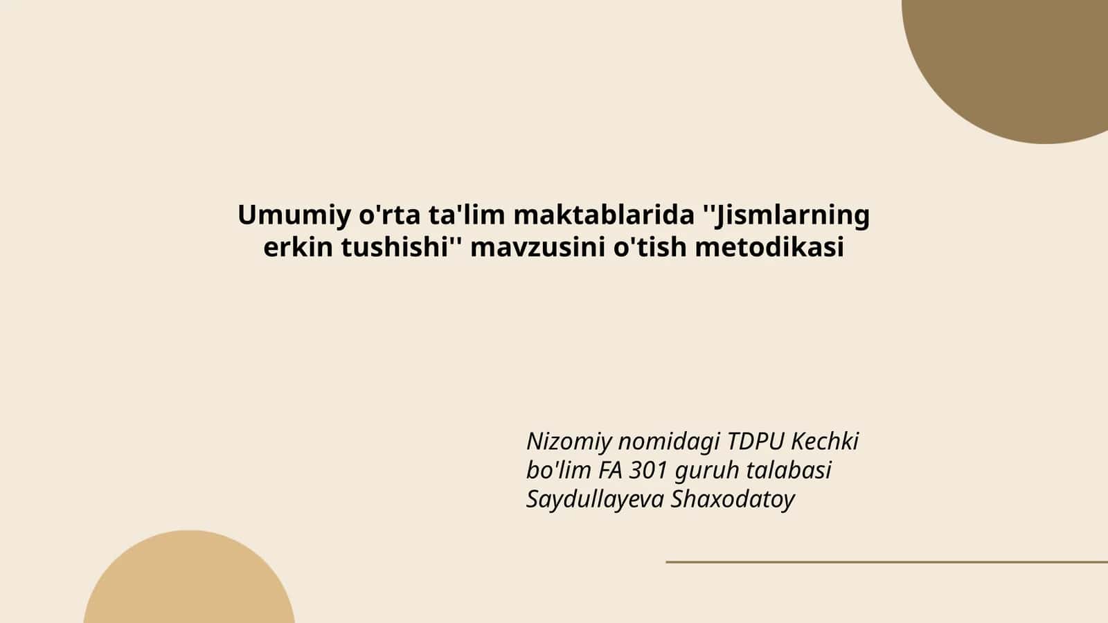 Jismlarning erkin tushishi o'tish metodikasi