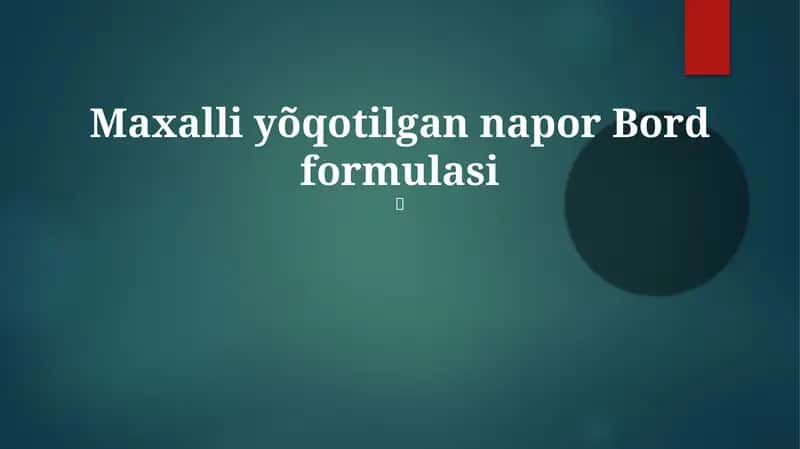 Maxalli yõqotilgan napor Bord formulasi