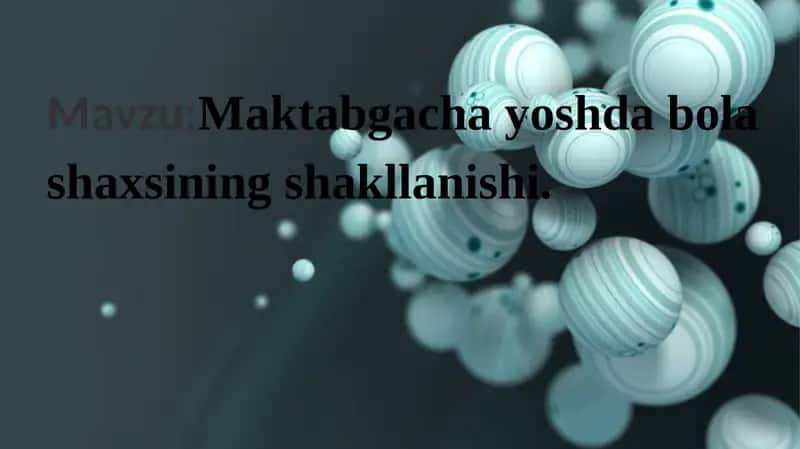 Maktabgacha yoshdagi bolalarning rivojlanishi