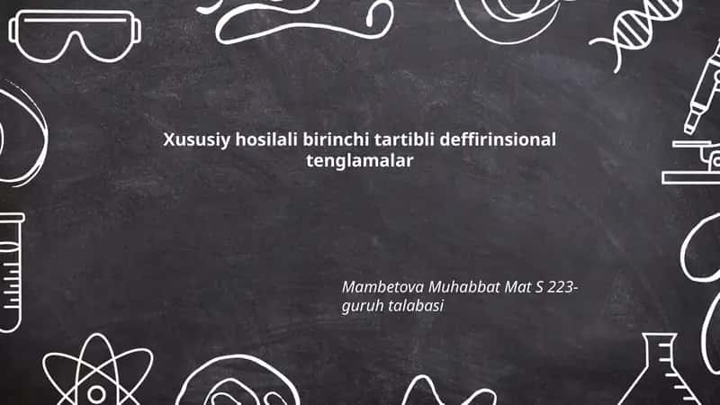 Xususiy hosilali birinchi tartibli deffirinsional tenglamalar