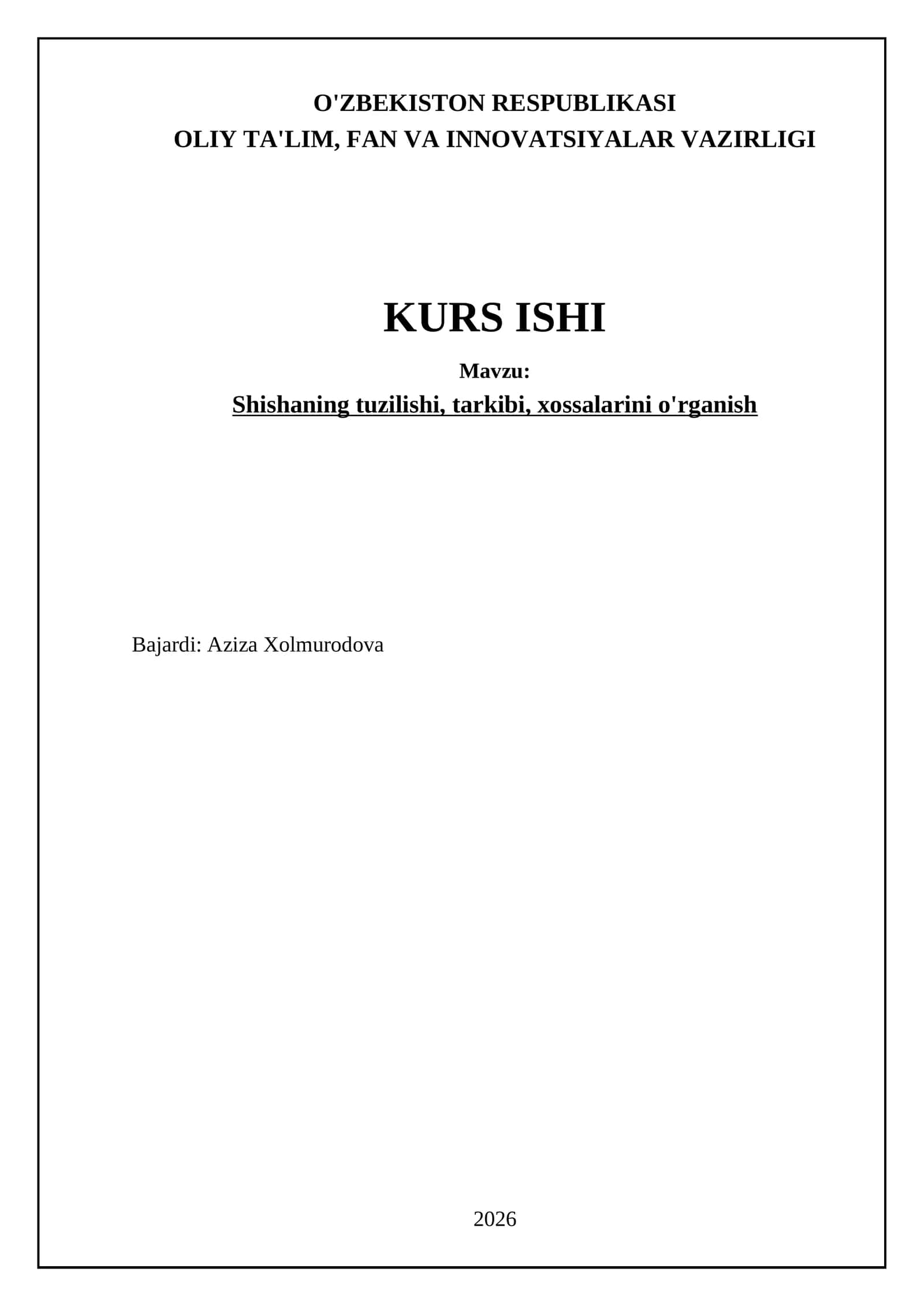 Shisha Tuzilishi, Tarkibi, Xossalarini O'rganish