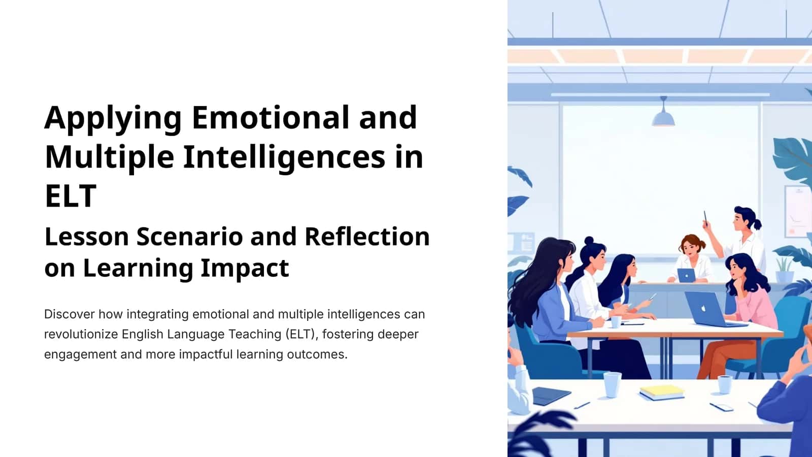 Emotional and Multiple Intelligences in ELT