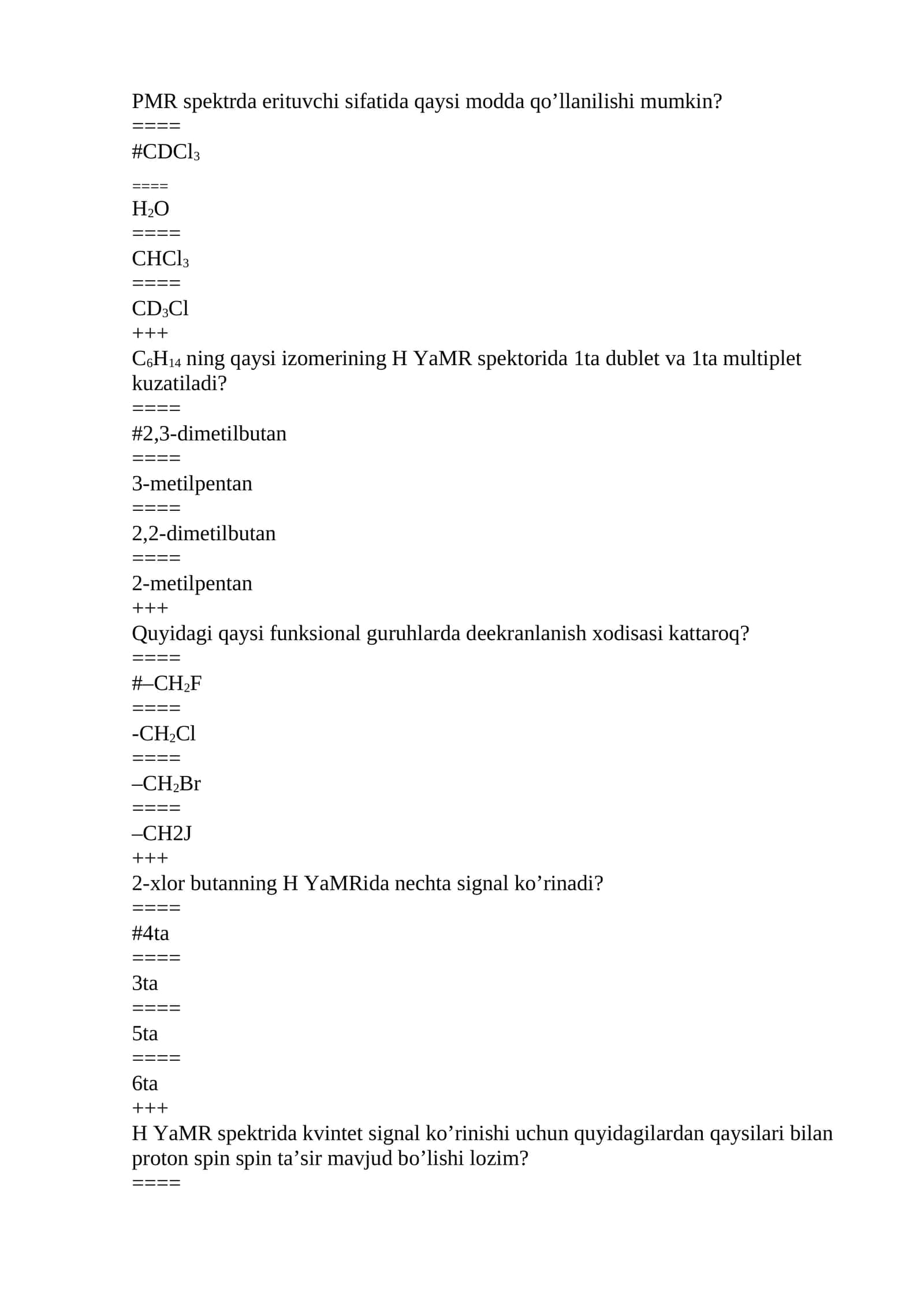 PMR spektrda erituvchi sifatida qaysi modda qo’llanilishi mumkin?