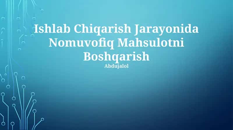 Ishlab Chiqarish Jarayonida Nomuvofiq Mahsulotni Boshqarish