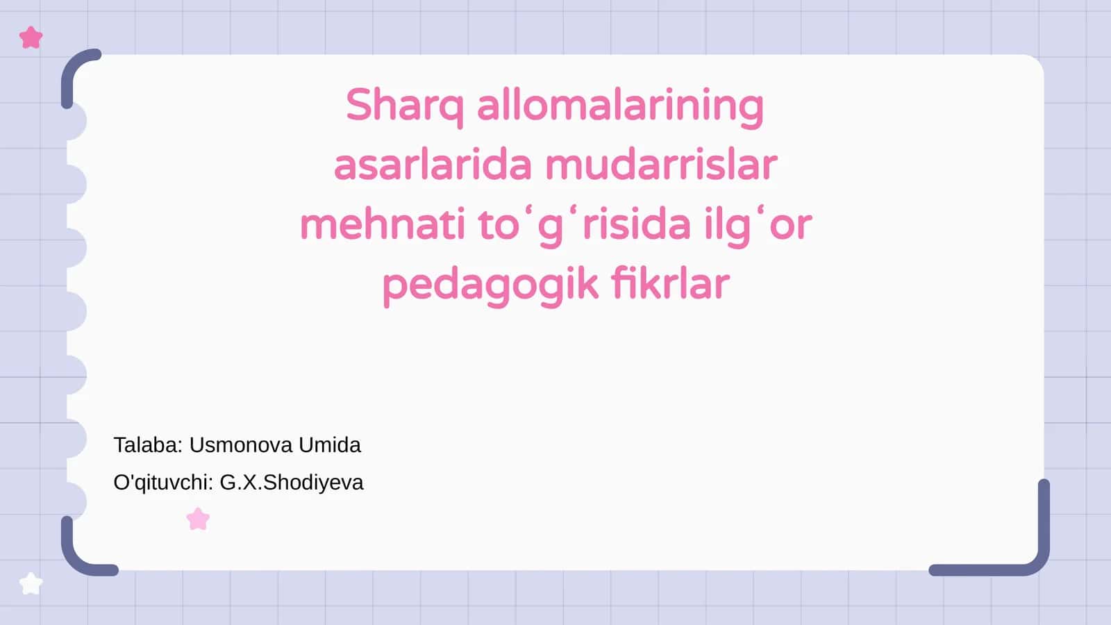 Sharq allomalarining asarlarida mudarrislar mehnati toʻgʻrisida ilgʻor pedagogik fikrlar
