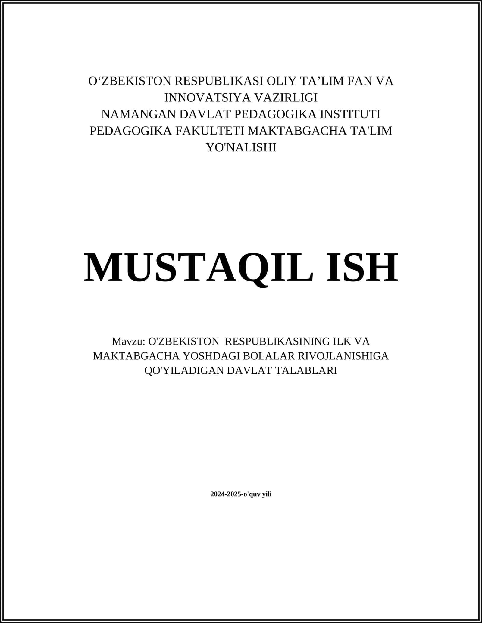 O'ZBEKISTON RESPUBLIKASINING ILK VA MAKTABGACHA YOSHDAGI BOLALAR RIVOJLANISHIGA QO'YILADIGAN DAVLAT TALABLARI