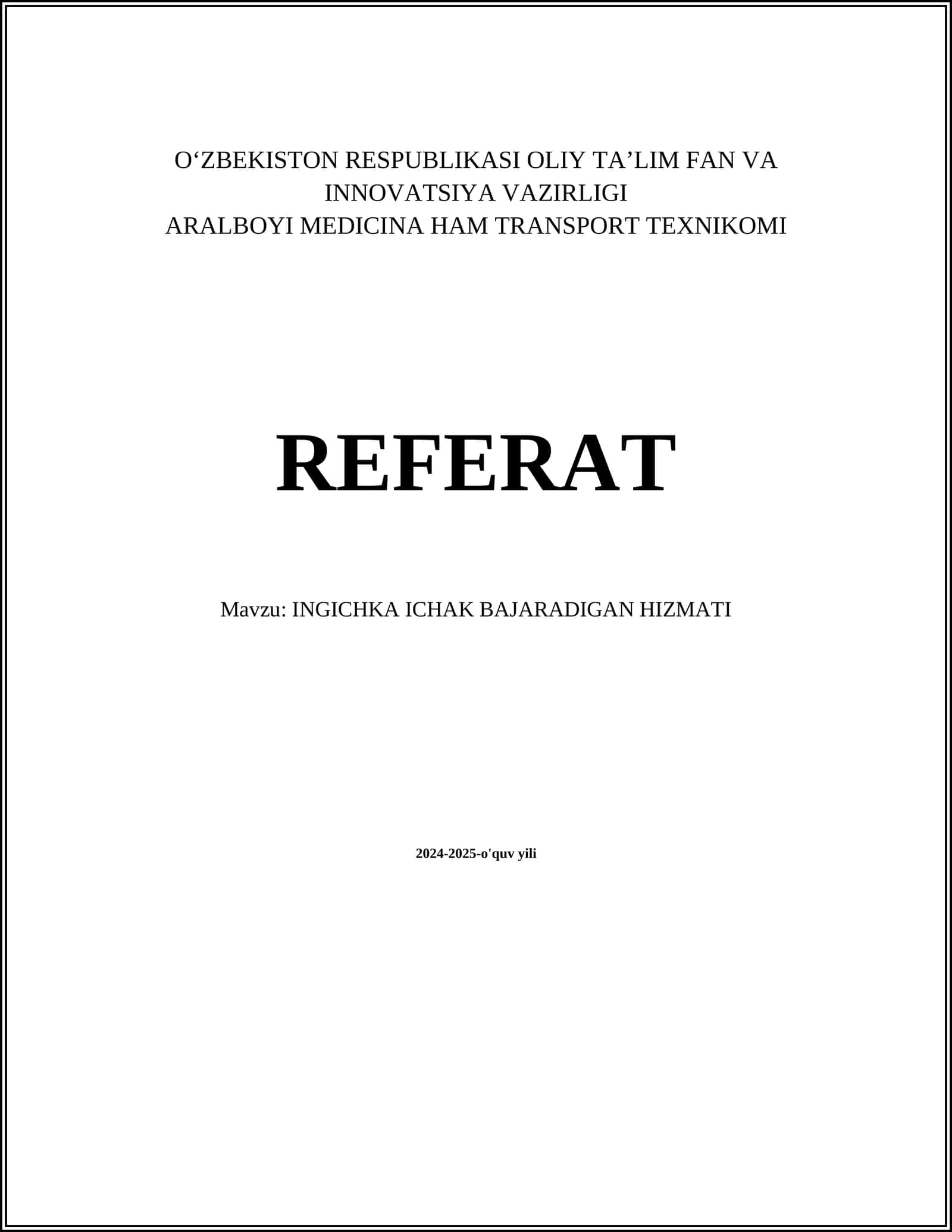 INGICHKA ICHAK BAJARADIGAN HIZMATI