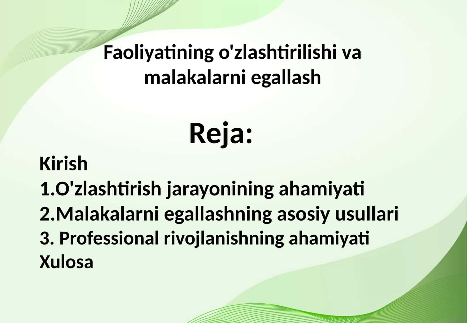 Faoliyatining o'zlashtirilishi va malakalarni egallash