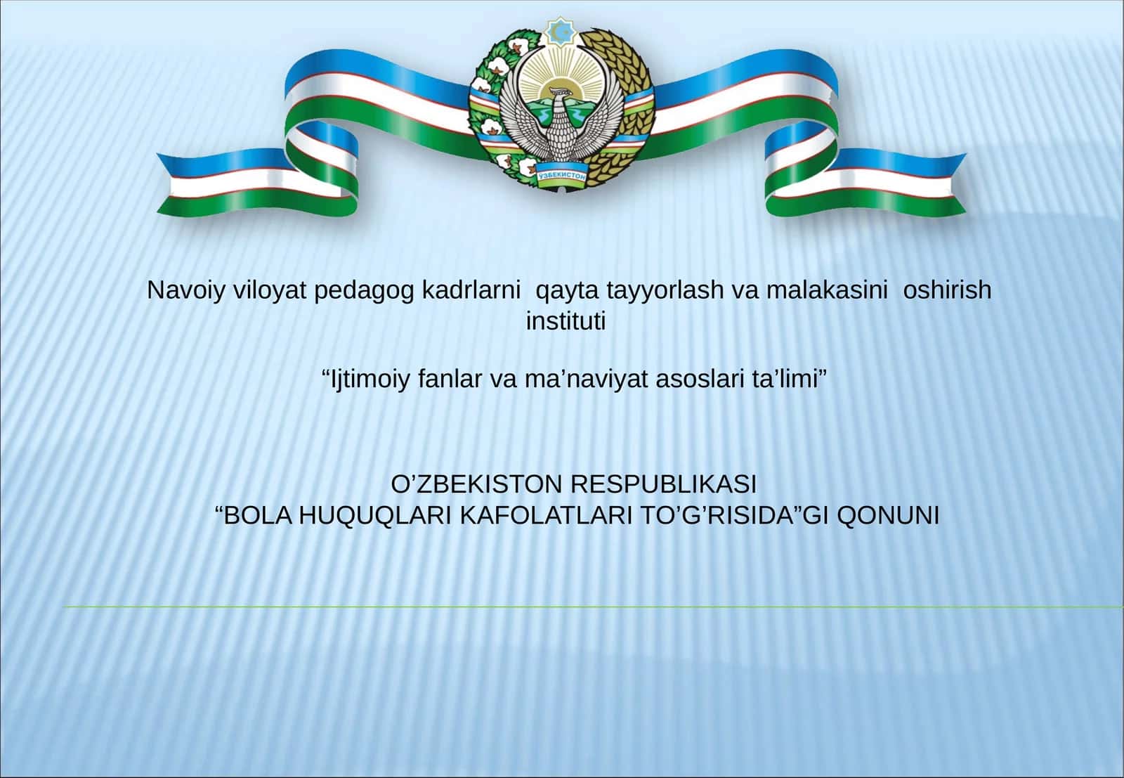 “BOLA HUQUQLARI KAFOLATLARI TO’G’RISIDA”GI QONUNI