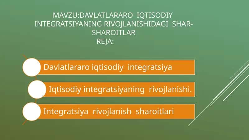 Davlatlararo iqtisodiy integratsiyaning rivojlanishidagi shar-sharoitlar
