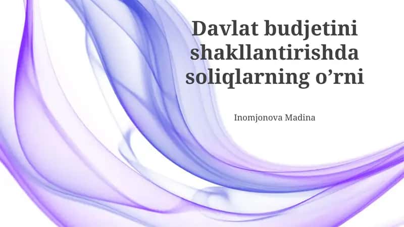 Soliqlar va davlat byudjeti: Asosiy tushunchalar va bog'liqlik