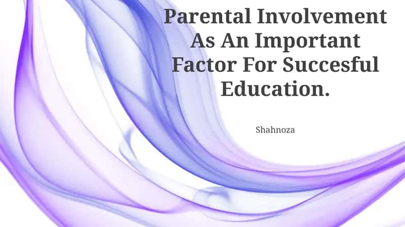 Parental Involvement As An Important Factor For Succesful Education