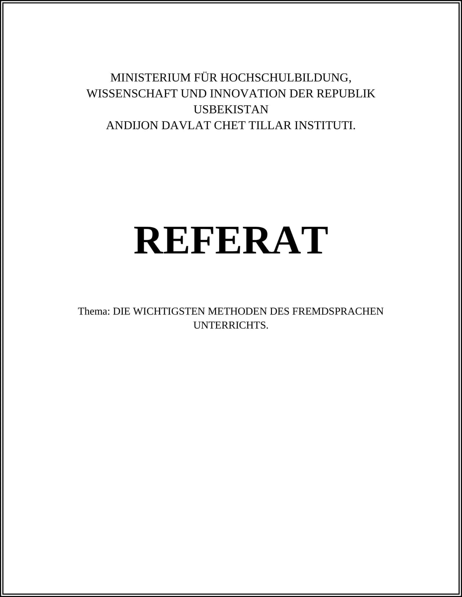 DIE WICHTIGSTEN METHODEN DES FREMDSPRACHEN UNTERRICHTS