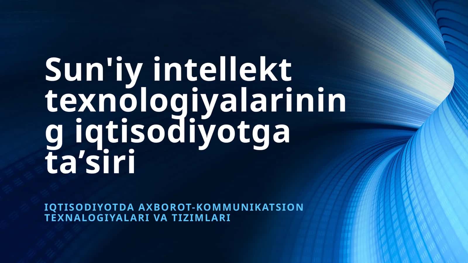 Sun'iy intellekt texnologiyalarining iqtisodiyotga ta’siri
