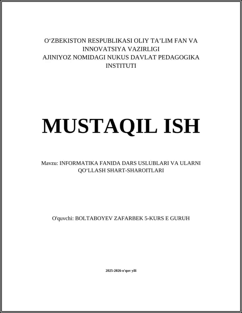 INFORMATIKA FANIDA DARS USLUBLARI VA ULARNI QOʻLLASH SHART-SHAROITLARI