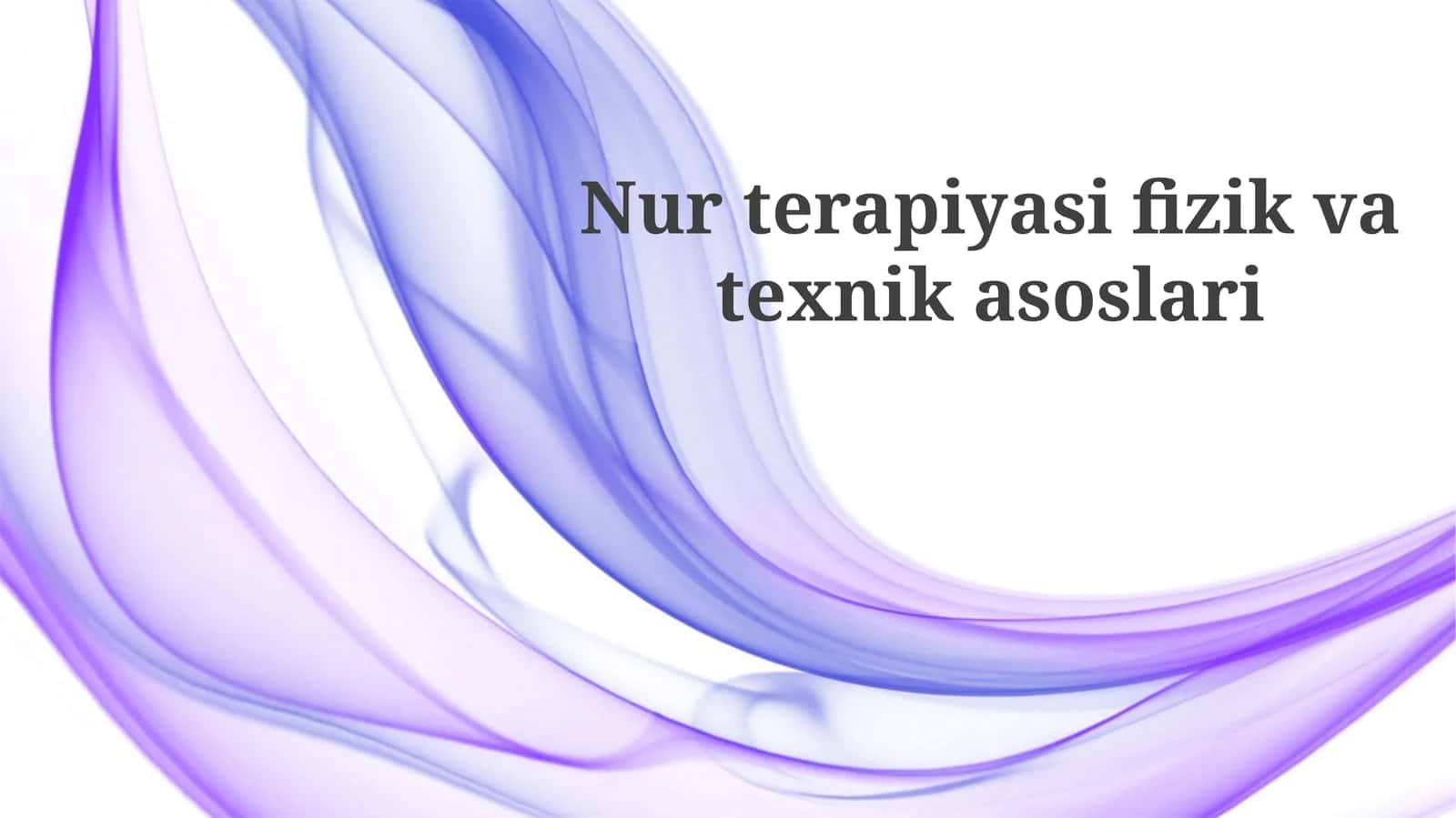Radiatsion terapiyaning asosiy fizikasi