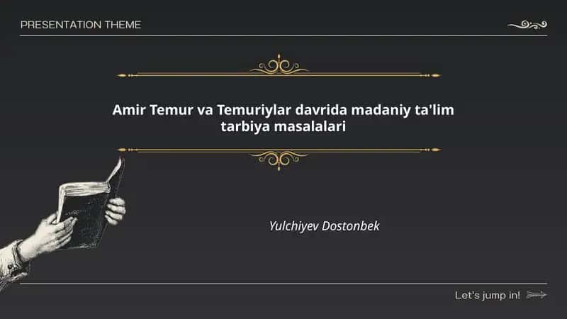 Amir Temur va Temuriylar davrida madaniy ta'lim tarbiya masalalari